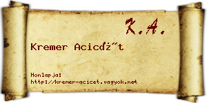 Kremer Acicét névjegykártya